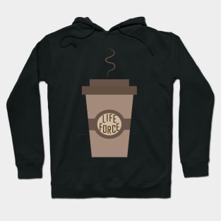 Coffee Is The Life Force Hoodie